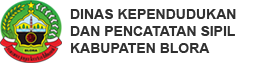 DINAS KEPENDUDUKAN DAN PENCATATAN SIPIL KANUPATEN BLORA